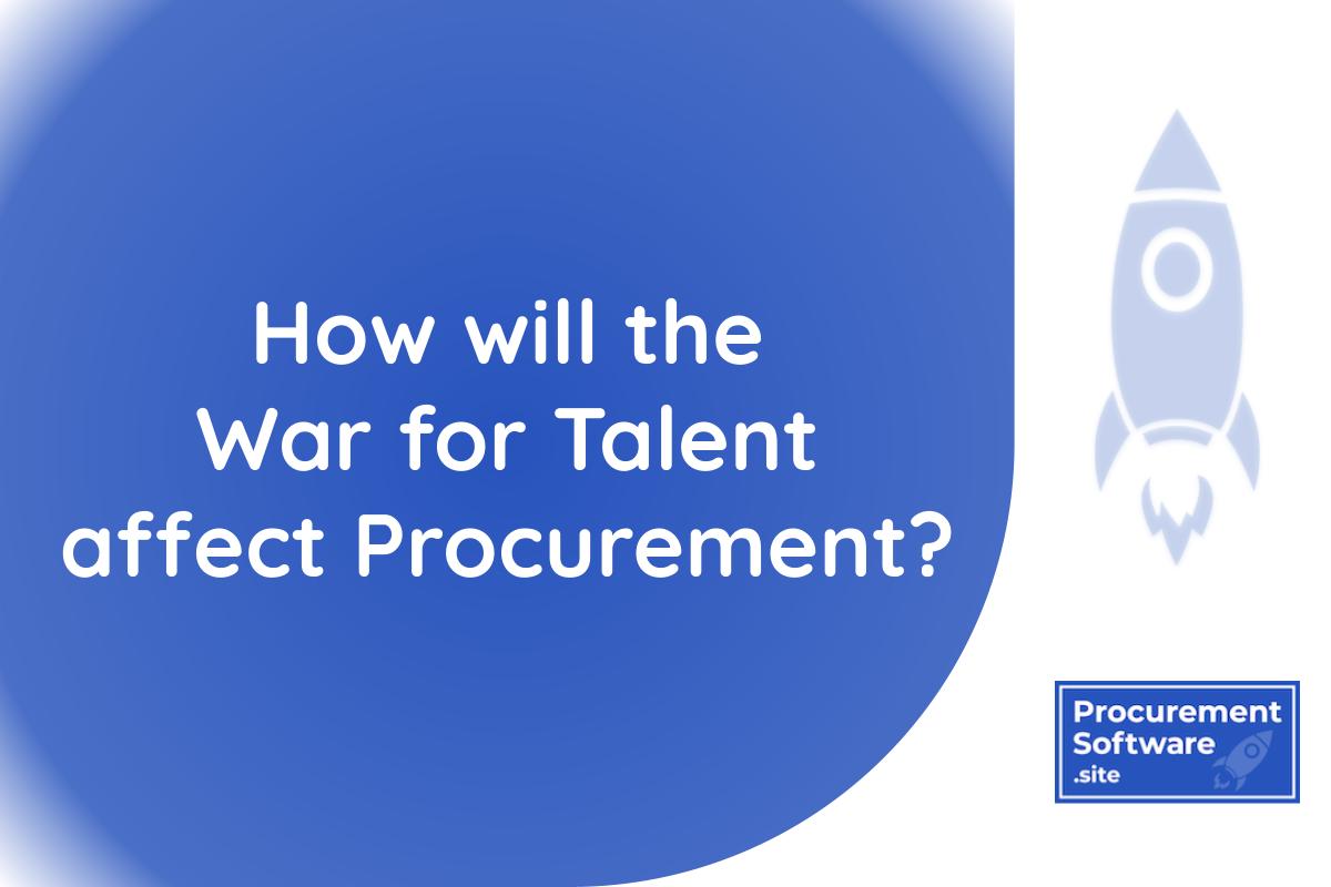 blog post image - war for talent affecting procurement